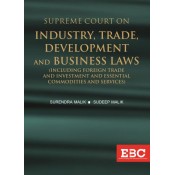 EBC's Supreme Court on Industry, Trade, Development and Business Laws (1950 To 2019) by Surendra Malik and Sudeep Malik [HB]